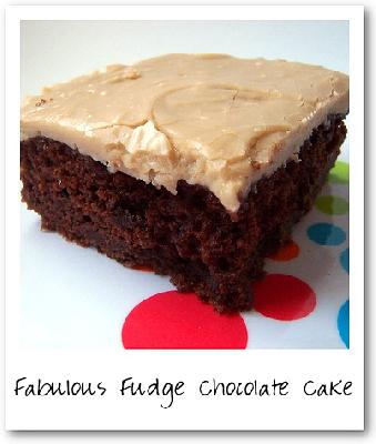 Fabulous Fudge Chocolate Cake